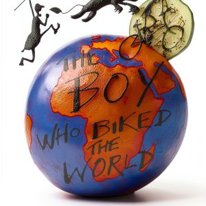 The Boy Who Biked the World eBook by Eye Press Adventure Biography-0